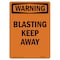 Signmission Safety Sign, OSHA WARNING, 5" Height, Blasting Keep Away, Portrait OS-WS-D-35-V-12993 - alternate 1